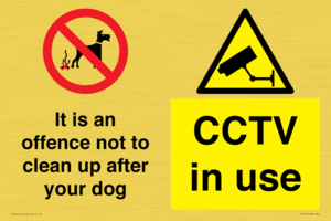 It is an offence not to clean up after your dog. CCTV in use